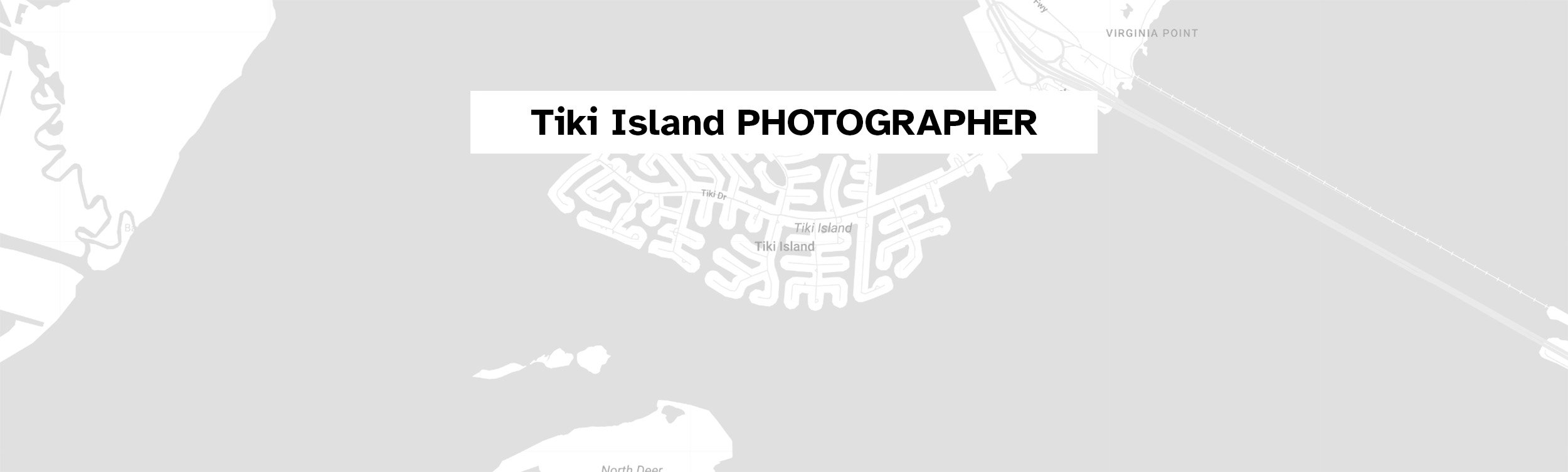 Tiki Island Photographer